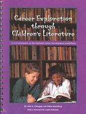 Career Exploration Through Children's Literature: A 6-8 Correlat