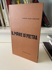 Il mare di pietra - Giuseppe Guido Loschiavo - Vito bianco editore 1960
