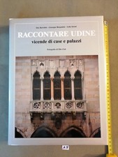 RACCONTARE UDINE, Vicende Di