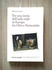 PER UNA STORIA DELL'ASILO NIDO IN EUROPA TRA OTTO E NOVECENTO LIBRO - (190)