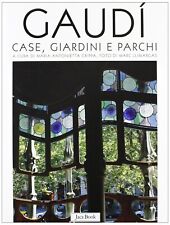  Gaudí. Case, giardini e parchi, Jaka Book 