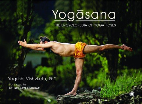 Yogāsana the encyclopedia - yogāsana:, of