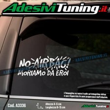 Adesivo No Airbag! Moriamo da Eroi - Sticker Decal