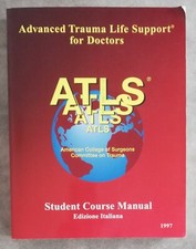 ATLS Advanced Trauma Life Support fo Doctors American College of Surgeons 