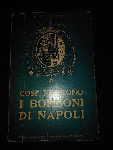 Così finirono borboni - così, i