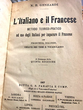 1907 GENZARDI - L'ITALIANO E IL FRANCESE METODO TEORICO-PRATICO PER IMPARARE
