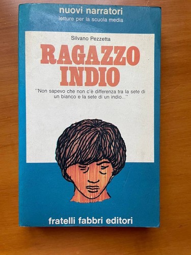 Ragazzo indio silvano pezzetta - silvano,