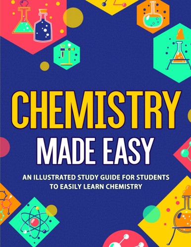 Chemistry made easy an - made, easy: