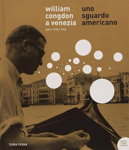 William congdon venezia - congdon, a