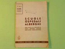 SCUOLE OSPEDALI ALBERGHI PROGETTI ARREDAMENTO PIROLA EDITORE