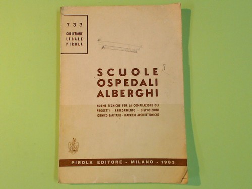 Scuole ospedali alberghi - ospedali,