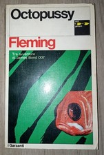 Ian Fleming tre avventure JAMES BOND 007 OCTOPUSSY I Garzanti 258 13 ottobre1970