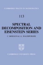 Spectral Decomposition and Eisenstein Series - 9780521418935