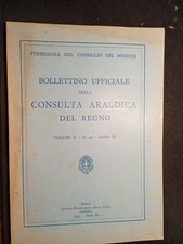 BOLLETTINO UFFICIALE DELLA CONSULTA ARALDICA - DISPONIBILI VARI ANNI - PRIMI 900