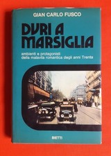Giancarlo Fusco Duri a Marsiglia Bietti 1974