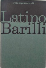 MOSTRA RETROSPETTTIVA DI LATINO BARILLI( 1963)