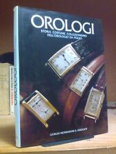 OROLOGI / STORIA COSTUME COLLEZIONISMO DELL' OROLOGIO DA POLSO - 1986