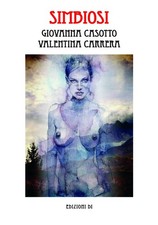 GIOVANNA CASOTTO - VAELNTINA CARRERA  VOLUME SIMBIOSI