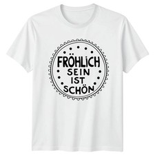 Shirt fröhlich sein - t-shirt, ist