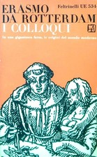 Colloqui rotterdam erasmo - colloqui, da