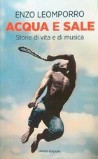 ACQUA E SALE LEOMPORRO ENZO IANIERI 2021  BROSSURA CON ALETTE