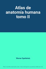 Atlas de anatomía humana tomo