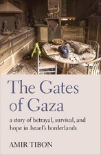 The Gates of Gaza: a story of