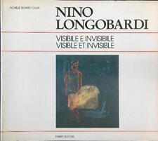 NINO LONGOBARDI. VISIBILE E INVISIBILE BONITO OLIVA ACHILLE FABBRI EDITORI 1988