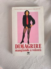Dimagrire mangiando volonta - dimagrire, a