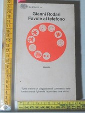 Rodari Gianni - Favole al telefono - Einaudi Gli struzzi - 10D02