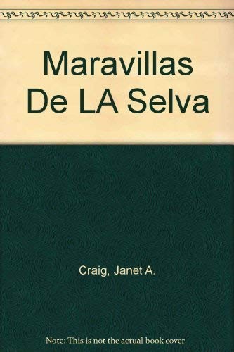 Maravillas selva - maravillas, la