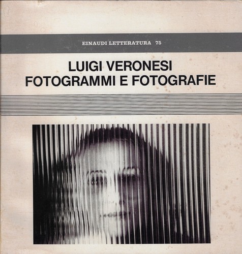 Veronesi luigi fotogrammi e - luigi..fotogrammi,