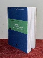 Manuale di Biblioteconomia, (a cura di G. Montecchi e F. Venuda); 5ª Ed.
