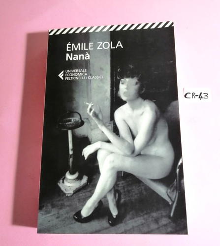Emile zola nana - emile, (romanzo)
