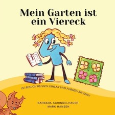 Barbara Schindelhauer Mark Hansen Mein Garten ist ein Viereck (Tascabile)
