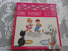 COME VIVONO? i primi passi nel rapporto con gli animali - Editrice Piccoli