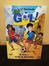 IL BATTELLO A VAPORE GOL E ORA TUTTI IN BRASILE LUIGI GARLANDO LIBRO BAMBINI