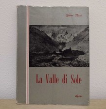 La valle di Sole: Guida per la popolazione e il turista - Quirino Bezzi (1965)