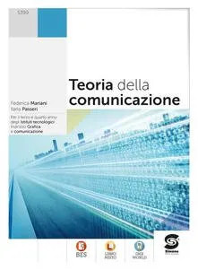 Teoria della comunicazione - teoria,