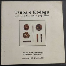 Tsuba e Kodogu - Elementi della Sciabola Giapponese - Museo E. Chiossone - 1986