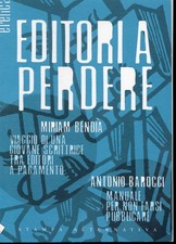Editori a perdere di M Bendia