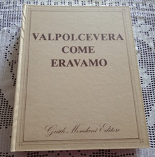 VALPOCEVERA COME ERAVAMO Maurizio Lamponi Guido Mondani Editore 1983