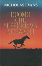L'uomo che sussurrava ai cavalli - Nicholas Evans