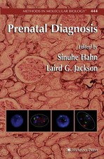 Prenatal Diagnosis (Methods in Molecular Biology, Band 444), Sinuhe Hahn