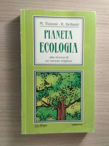 Pianeta ecologia alla ricerca - ecologia,,