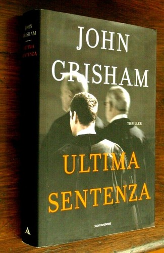 John grisham ultima sentenza - grisham,