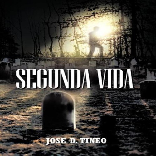 Segunda vida jose tineo - segunda,