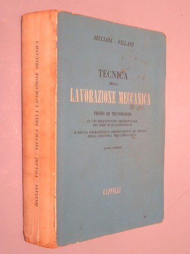 Tecnica della lavorazione - della,