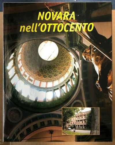 Novara nell ottocento - novara, nell'ottocento