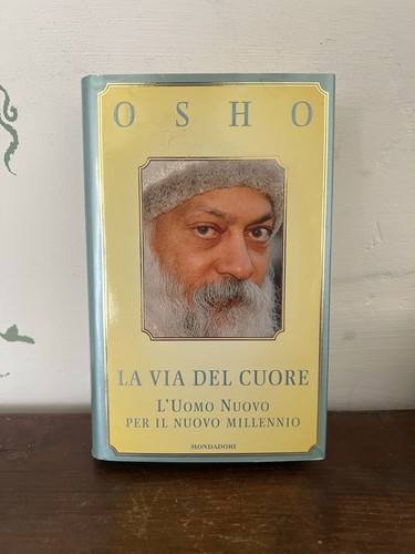 Osho via del cuore - osho-la, l'uomo